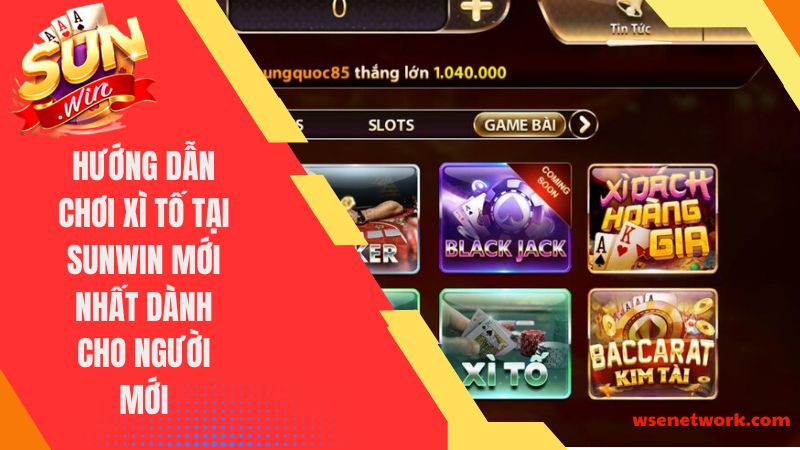 hướng dẫn chơi xì tố tại Sunwin